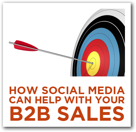 How Social Media Can Help With Your B2B Sales