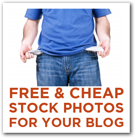 Free & Cheap Stock Photography for Your Blog