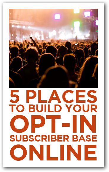 5 Places to Build a Subscriber Base Online